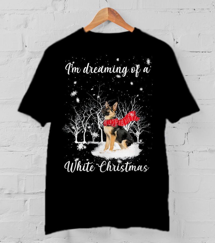 I'm Dreaming Of A White Christmas With Dog And Snowy Trees T-Shirt