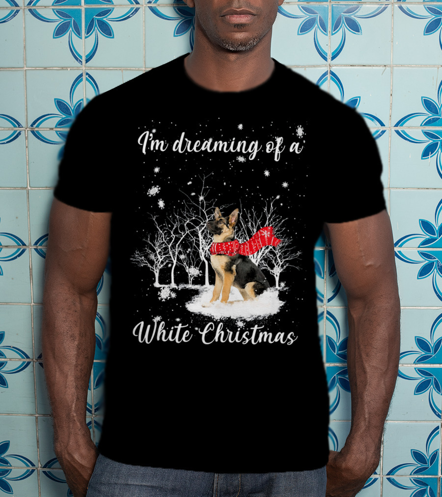 I'm Dreaming Of A White Christmas With Dog And Snowy Trees T-Shirt