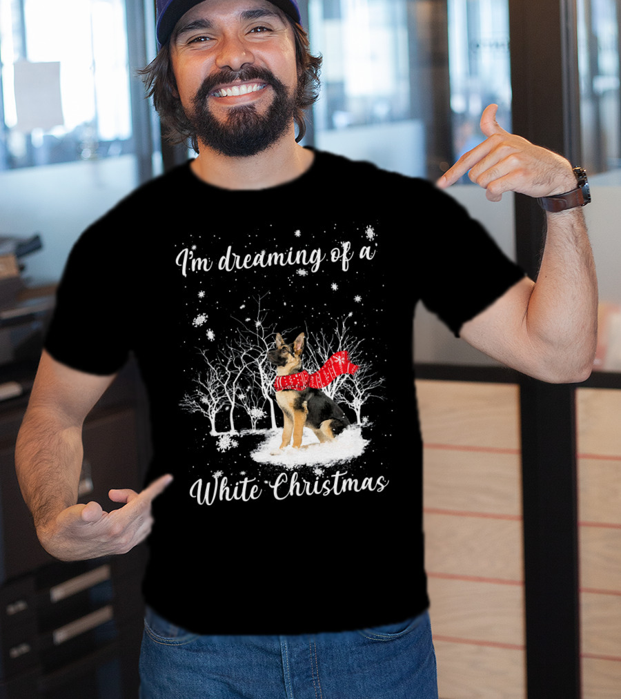 I'm Dreaming Of A White Christmas With Dog And Snowy Trees T-Shirt