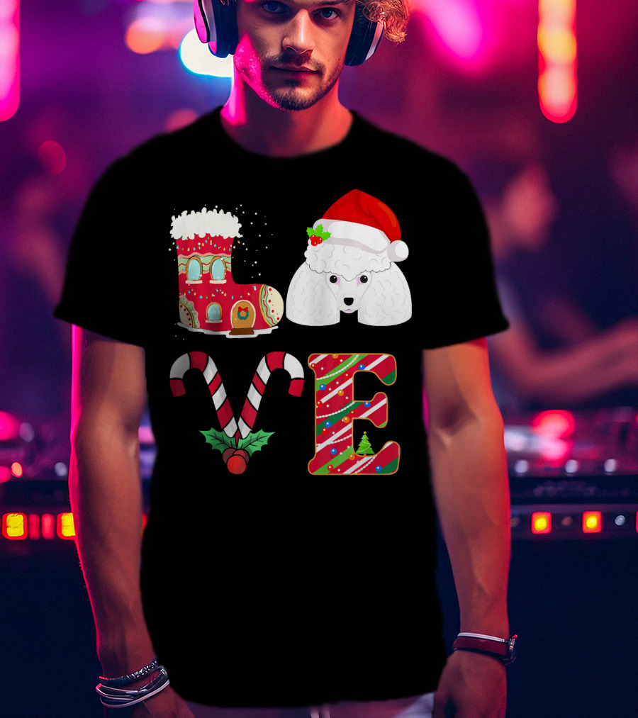 I Love My Poodle Funny Christmas Poodle Candy Cane Santa Hat Holiday Boot T-Shirt