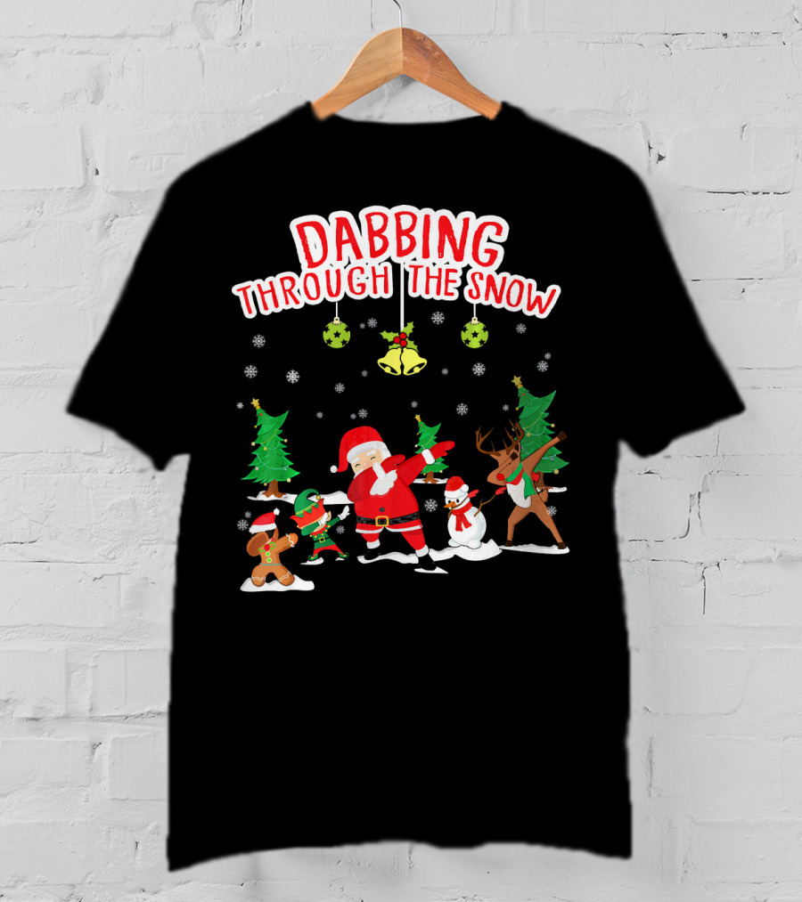 Dabbing Through The Snow Santa Reindeer Gingerbread Snowman Christmas Trees T-Shirt