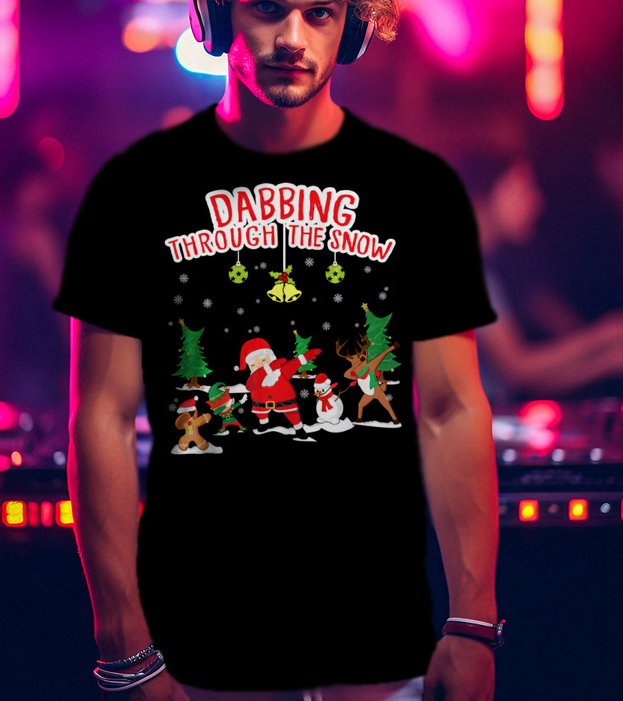 Dabbing Through The Snow Santa Reindeer Gingerbread Snowman Christmas Trees T-Shirt