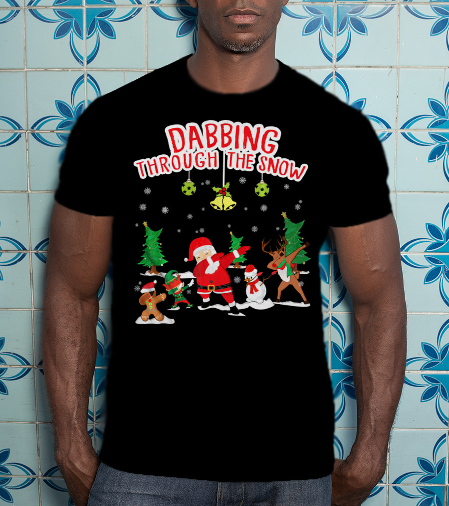 Dabbing Through The Snow Santa Reindeer Gingerbread Snowman Christmas Trees T-Shirt