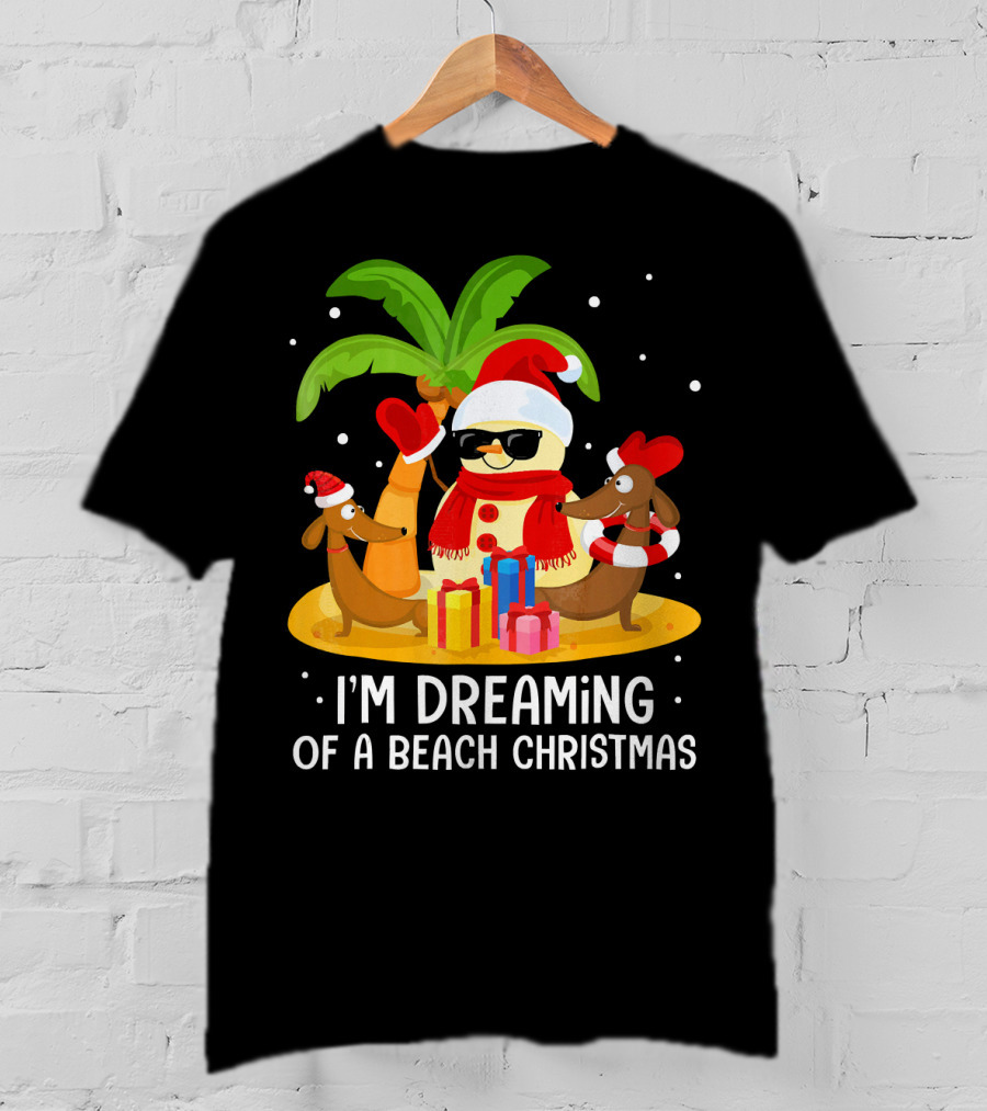 I'm Dreaming Of A Beach Christmas Snowman Dachshund T-Shirt