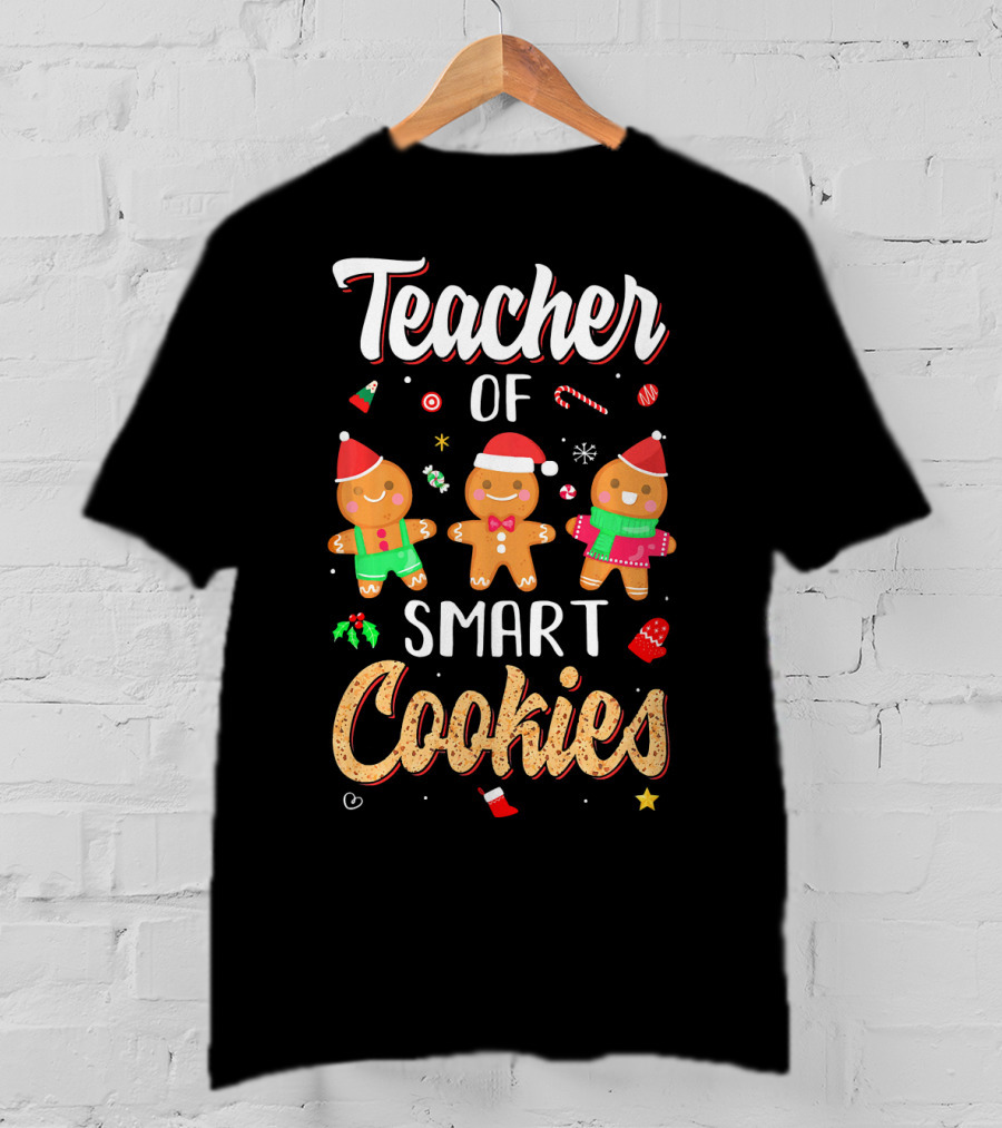 Teacher Of Smart Cookies Christmas Gingerbread Fun T-Shirt