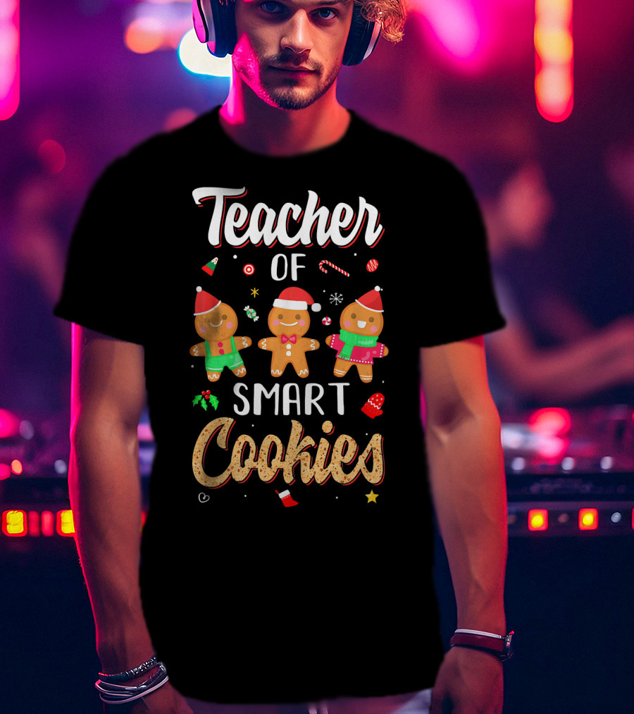 Teacher Of Smart Cookies Christmas Gingerbread Fun T-Shirt
