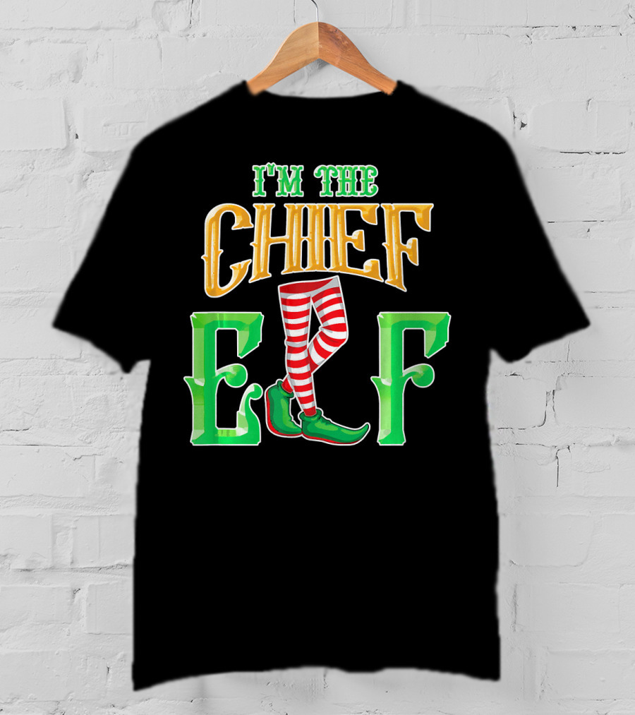 I'm The Chief Elf Family Matching Christmas Pajama Party T-Shirt