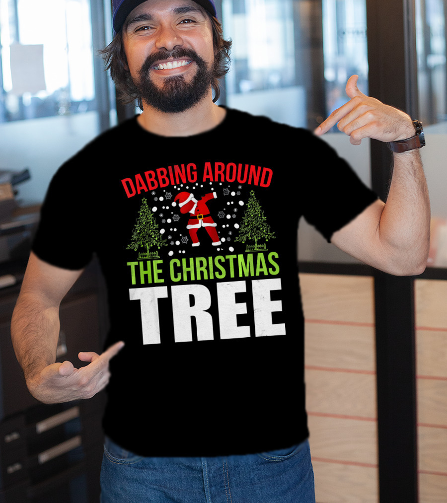 Dabbing Around The Christmas Tree Santa Dance T-Shirt