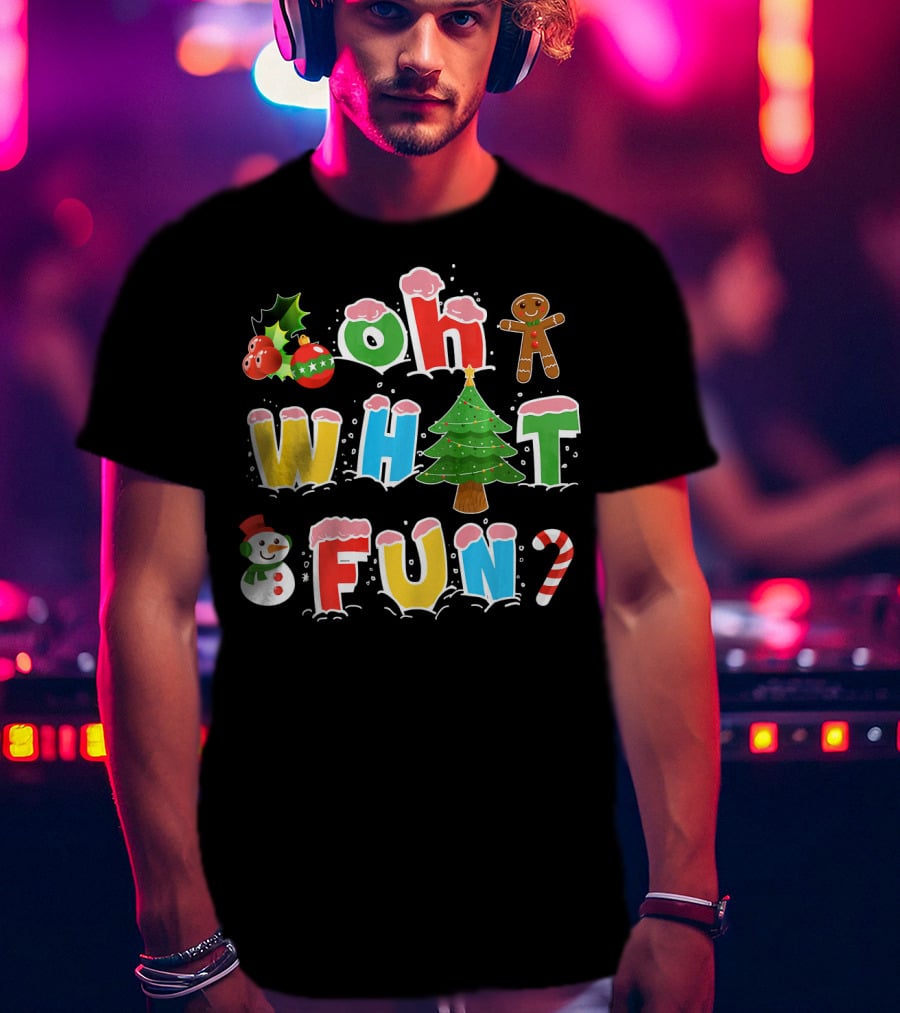 Oh What Fun Christmas Tree Gingerbread Snowman Candy Cane Holiday T-Shirt