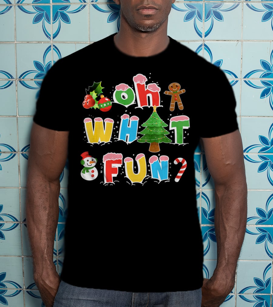 Oh What Fun Christmas Tree Gingerbread Snowman Candy Cane Holiday T-Shirt