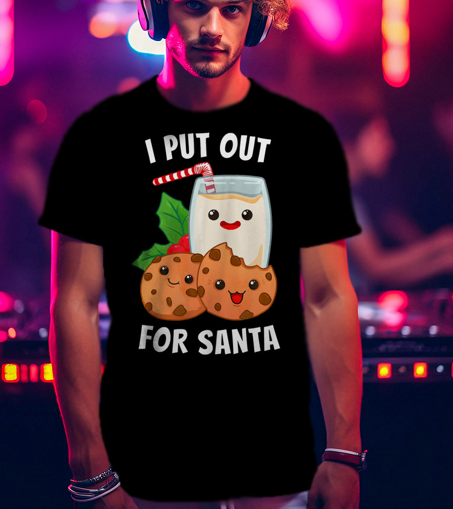 I Put Out For Santa Christmas Cookie Milk Candy Cane Smiles T-Shirt