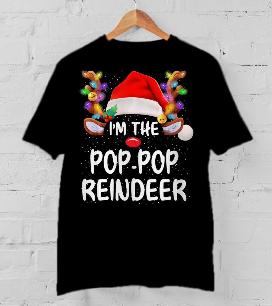 I'm The Pop-Pop Reindeer Santa Hat Lighted Antlers T-Shirt