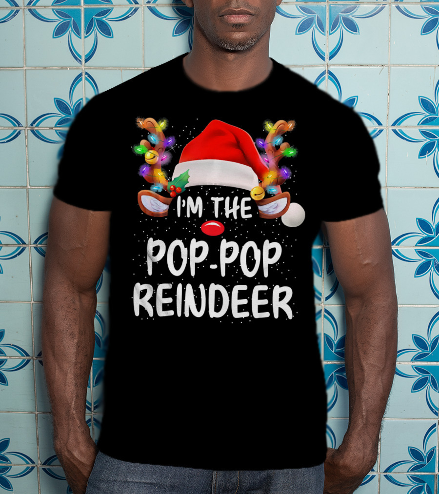 I'm The Pop-Pop Reindeer Santa Hat Lighted Antlers T-Shirt