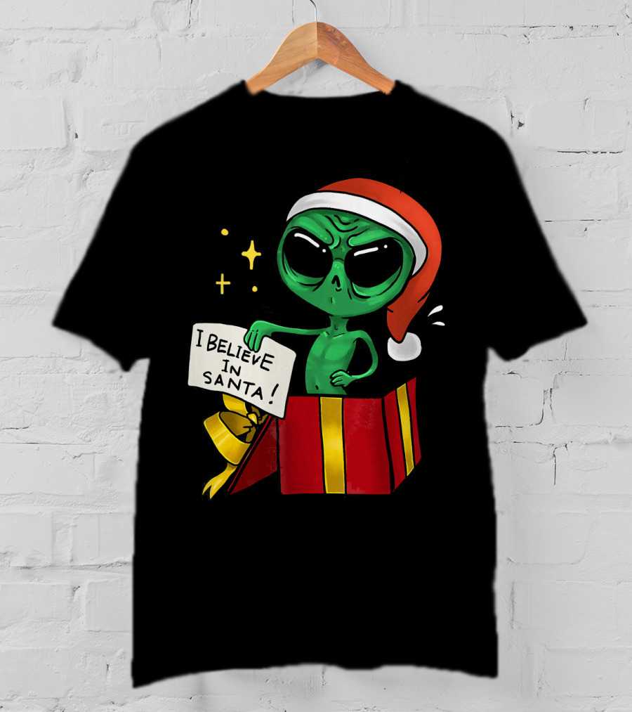 Christmas Funny Alien I Believe In Santa Present T-Shirt