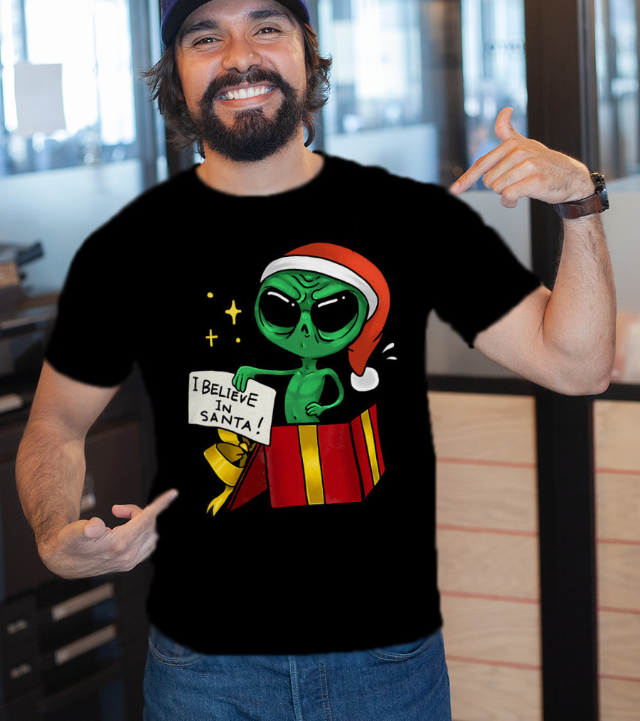 Christmas Funny Alien I Believe In Santa Present T-Shirt