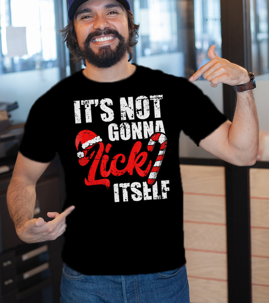 Funny Christmas It's Not Gonna Lick Itself Candy Cane Santa Hat T-Shirt
