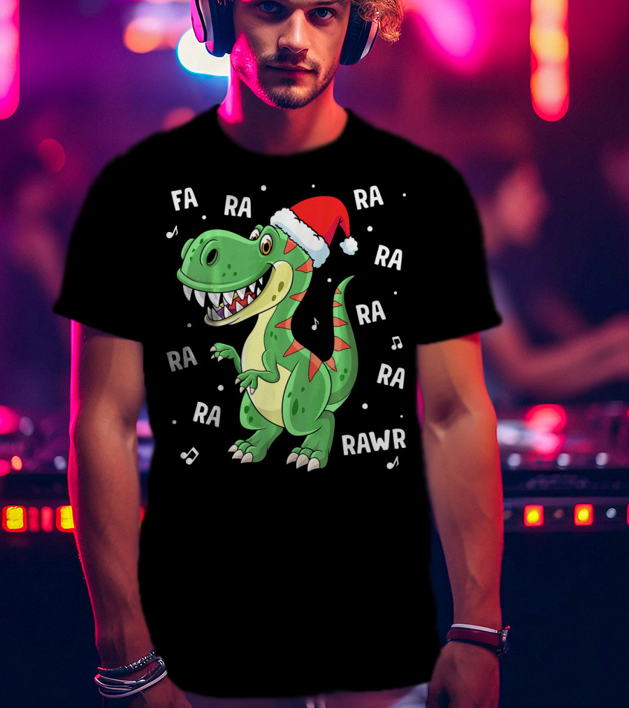 Fa Ra Ra Ra Rawr Dinosaur Rex In Santa Hat Singing Holiday Tune T-Shirt