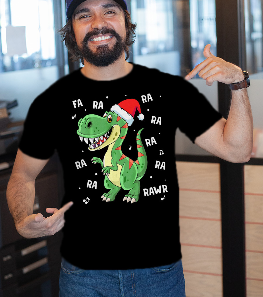 Fa Ra Ra Ra Rawr Dinosaur Rex In Santa Hat Singing Holiday Tune T-Shirt