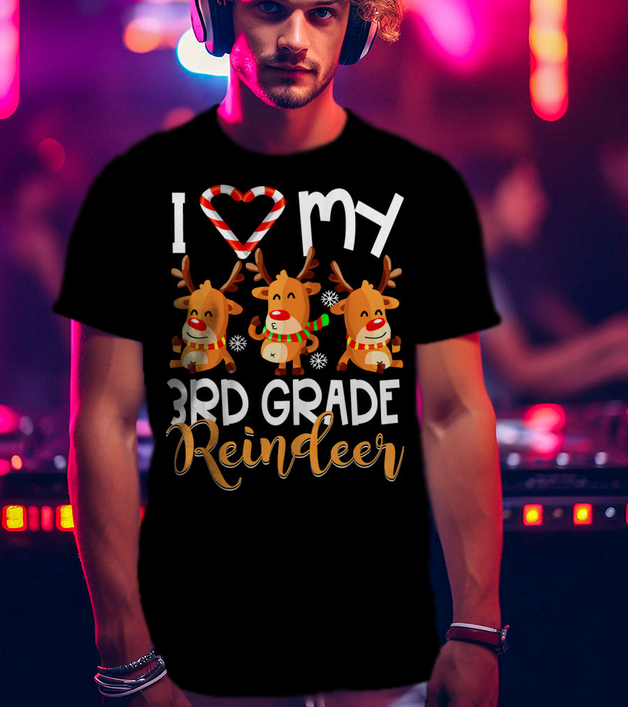 I Love My 3rd Grade Reindeer Christmas Design With Candy Cane Heart And Cute Reindeer Trio T-Shirt