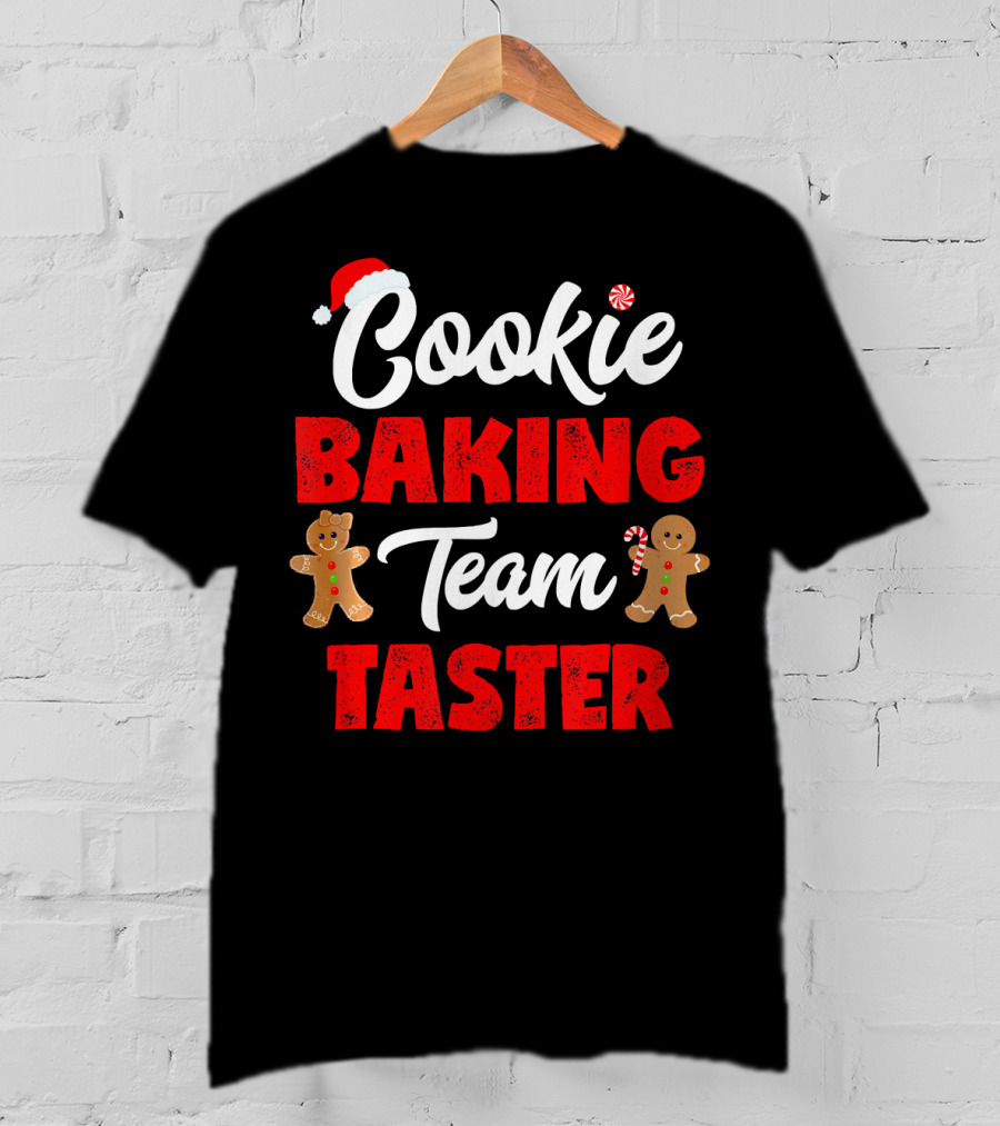 Cookie Baking Team Taster Christmas Cookie Taster T-Shirt