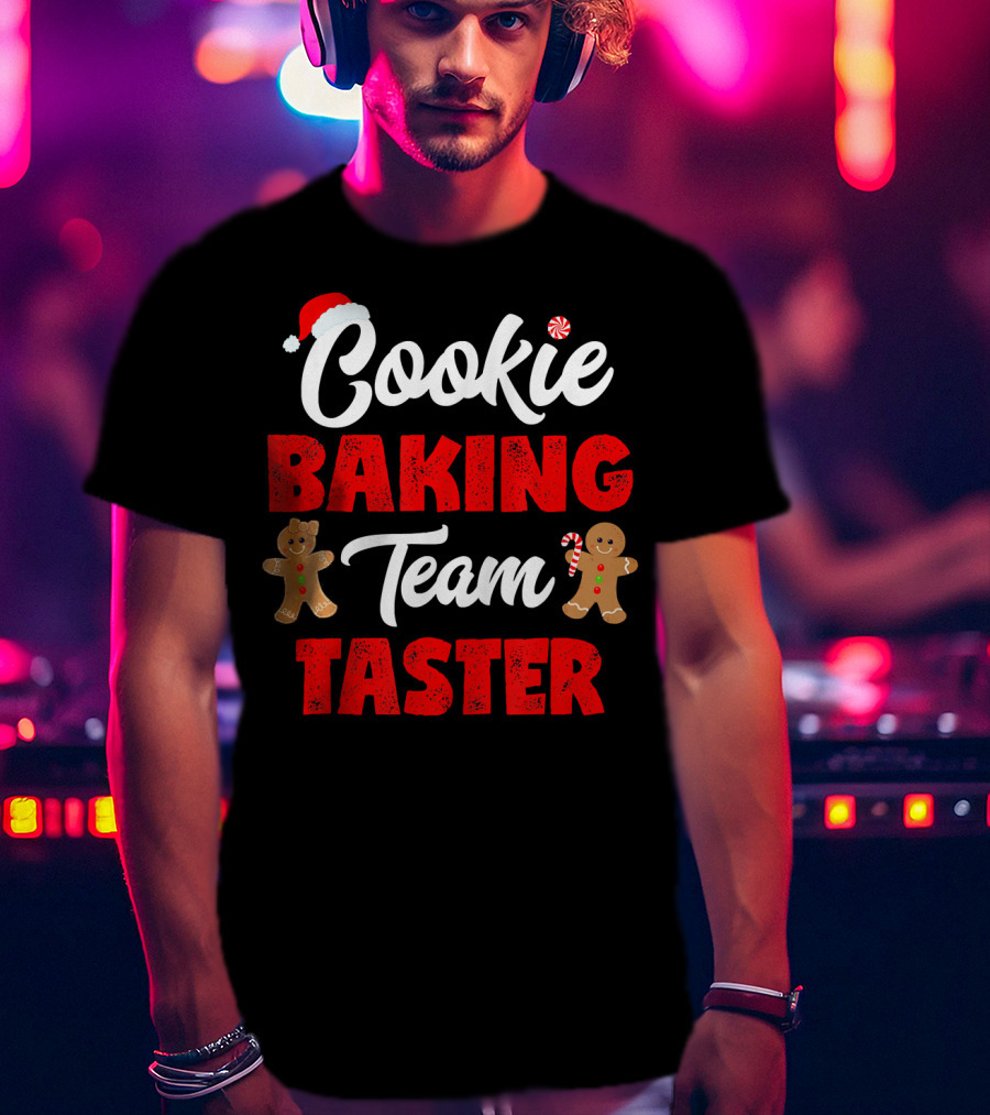 Cookie Baking Team Taster Christmas Cookie Taster T-Shirt