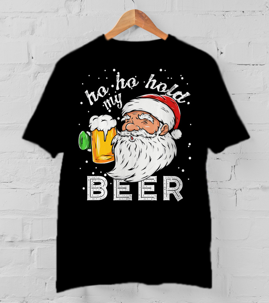 Ho Ho Hold My Beer Santa Christmas Drinking T-Shirt