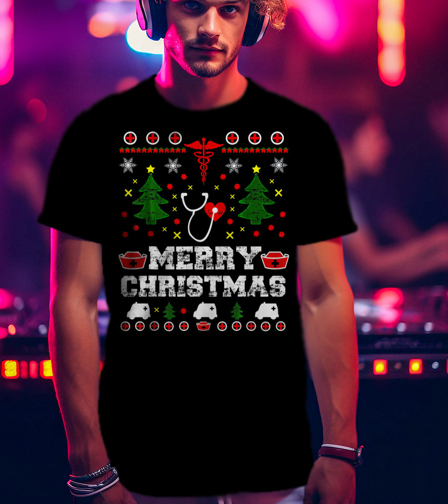 MERRY CHRISTMAS Nurse Ugly Stethoscope And Medical Symbols T-Shirt