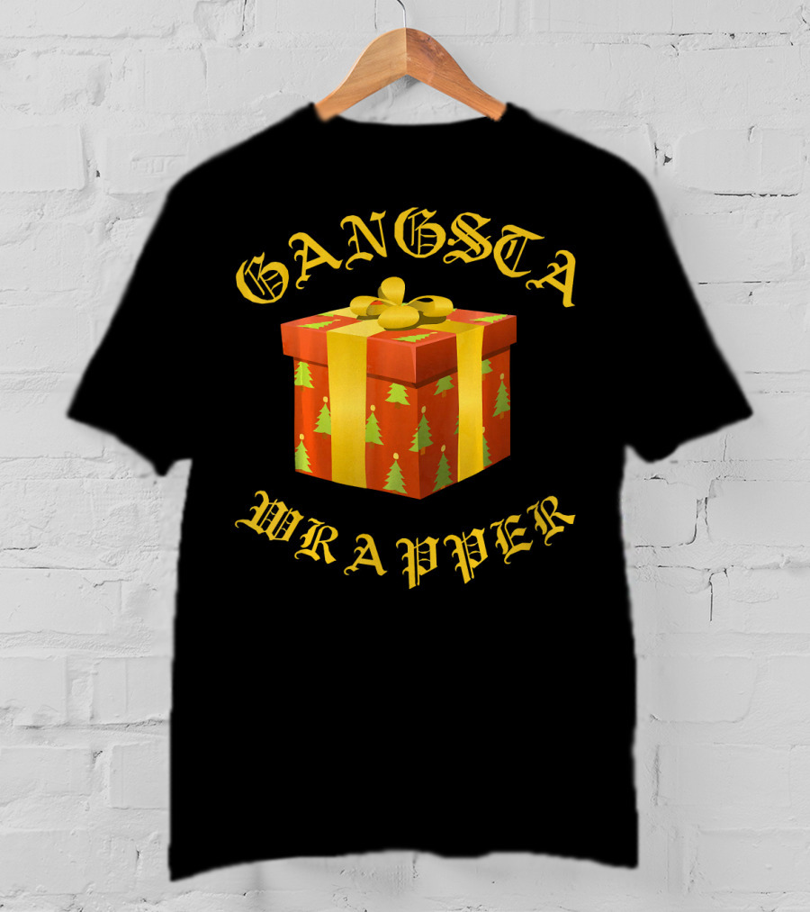Gangsta Wrapper Funny Christmas Present T-Shirt