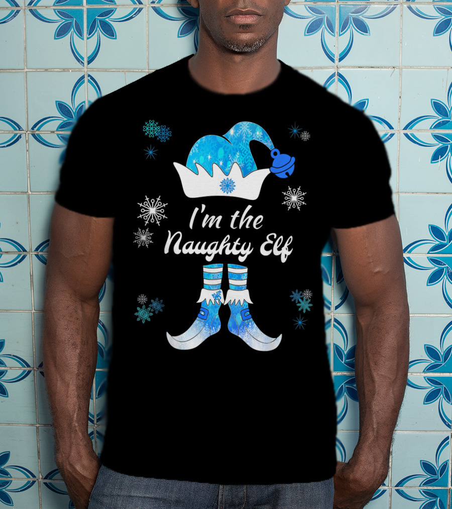 I'm The Naughty Elf With Snowflakes Festive Hat And Boots T-Shirt