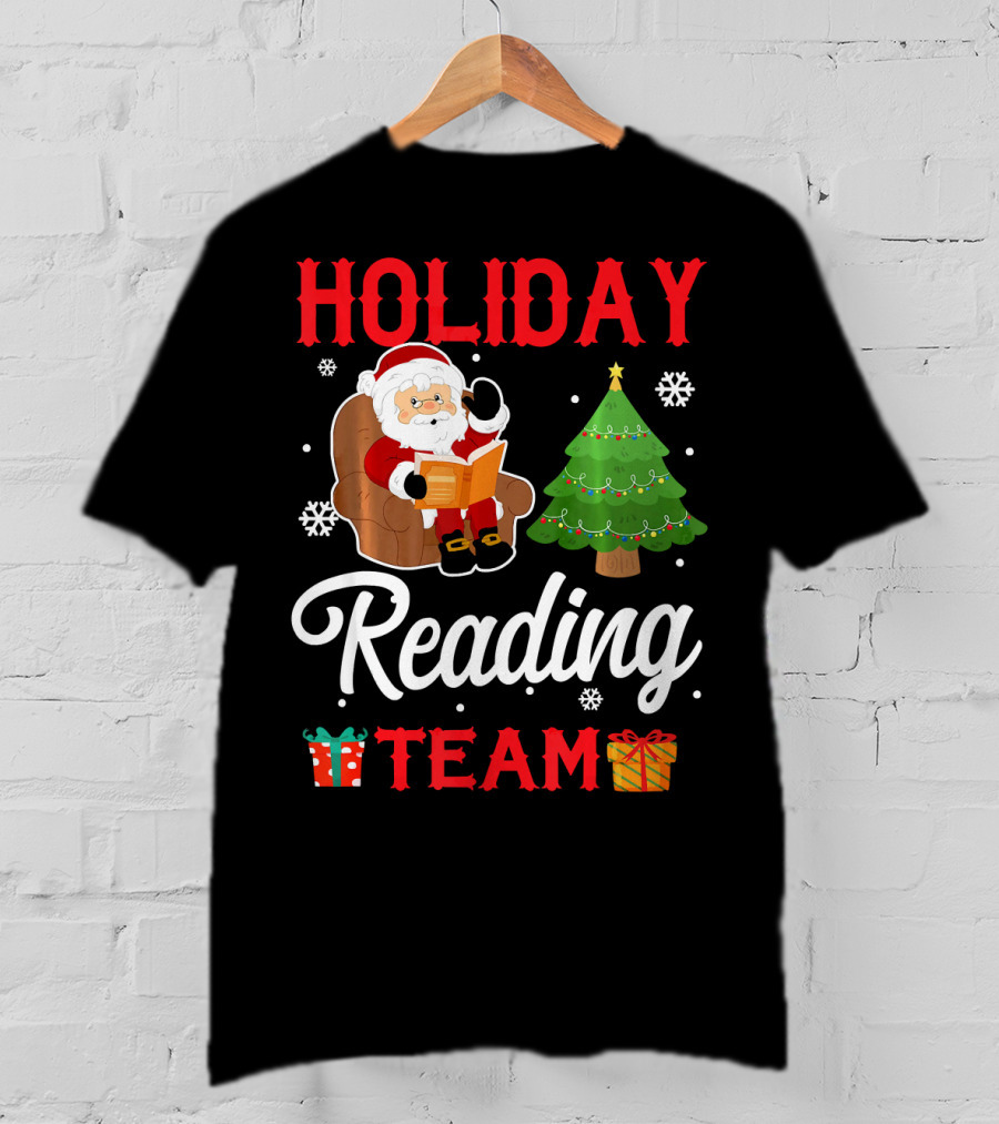 HOLIDAY READING TEAM Santa Claus Christmas Tree Gifts Snowflakes T-Shirt