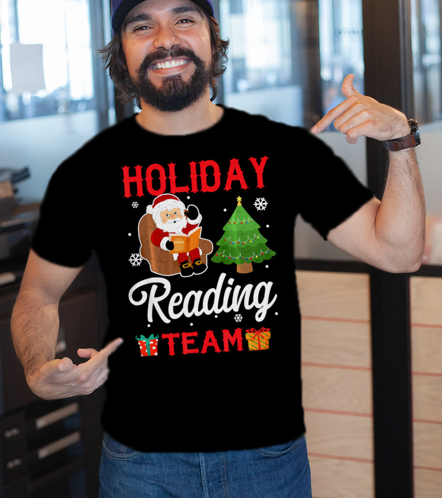 HOLIDAY READING TEAM Santa Claus Christmas Tree Gifts Snowflakes T-Shirt