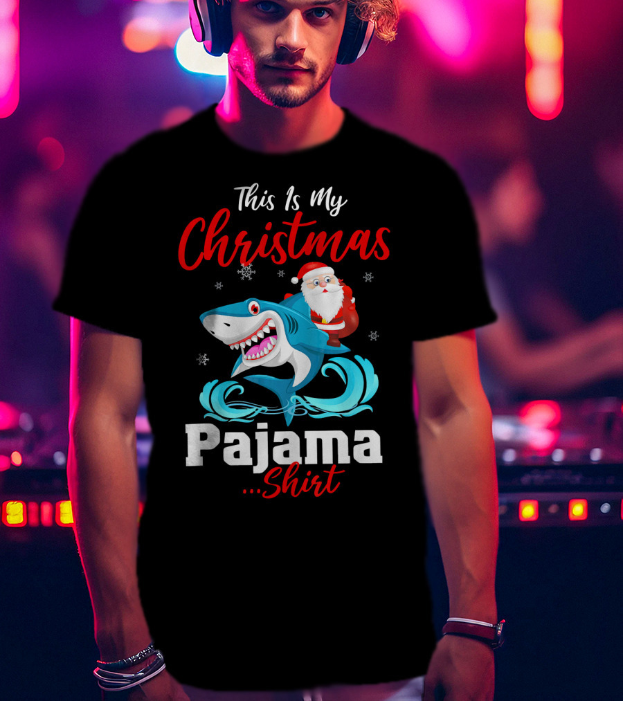 This Is My Christmas Pajama Shirt Santa Riding Shark T-Shirt