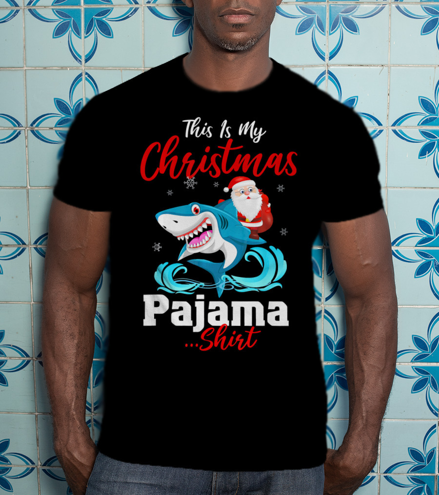 This Is My Christmas Pajama Shirt Santa Riding Shark T-Shirt