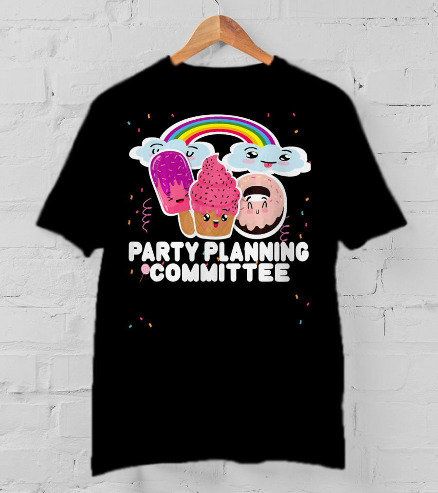 Party Planning Committee Ice Cream Donut Rainbow Clouds Fun T-Shirt