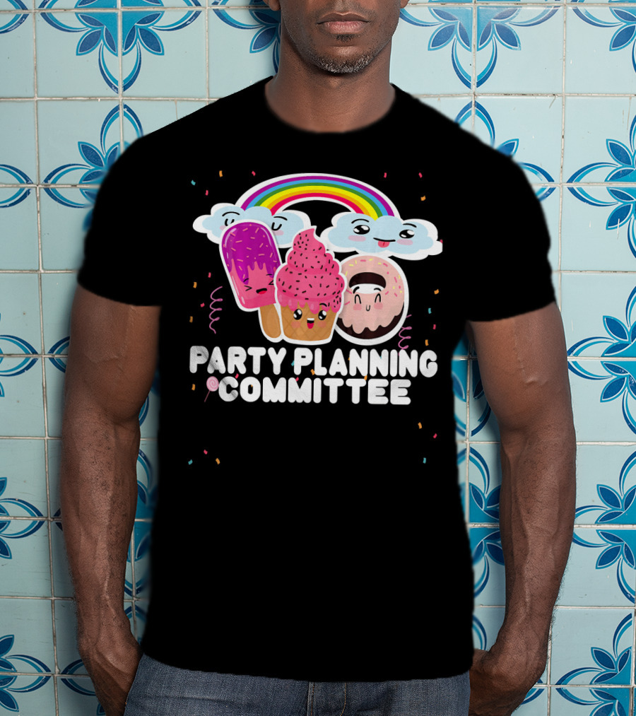 Party Planning Committee Ice Cream Donut Rainbow Clouds Fun T-Shirt