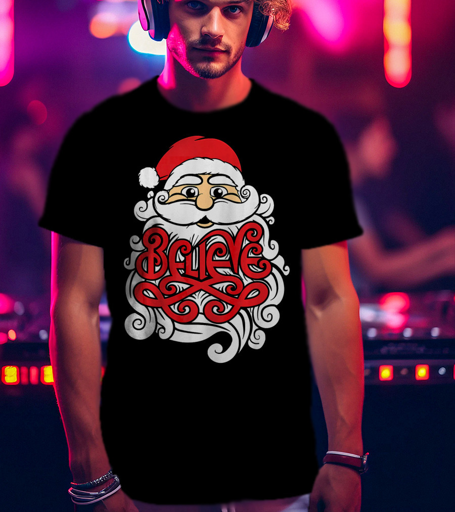 Believe Santa Christmas X Mas T-Shirt