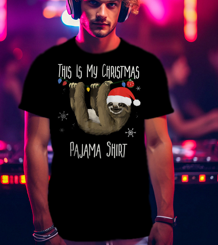 This Is My Christmas Pajama Shirt Sloth T-Shirt