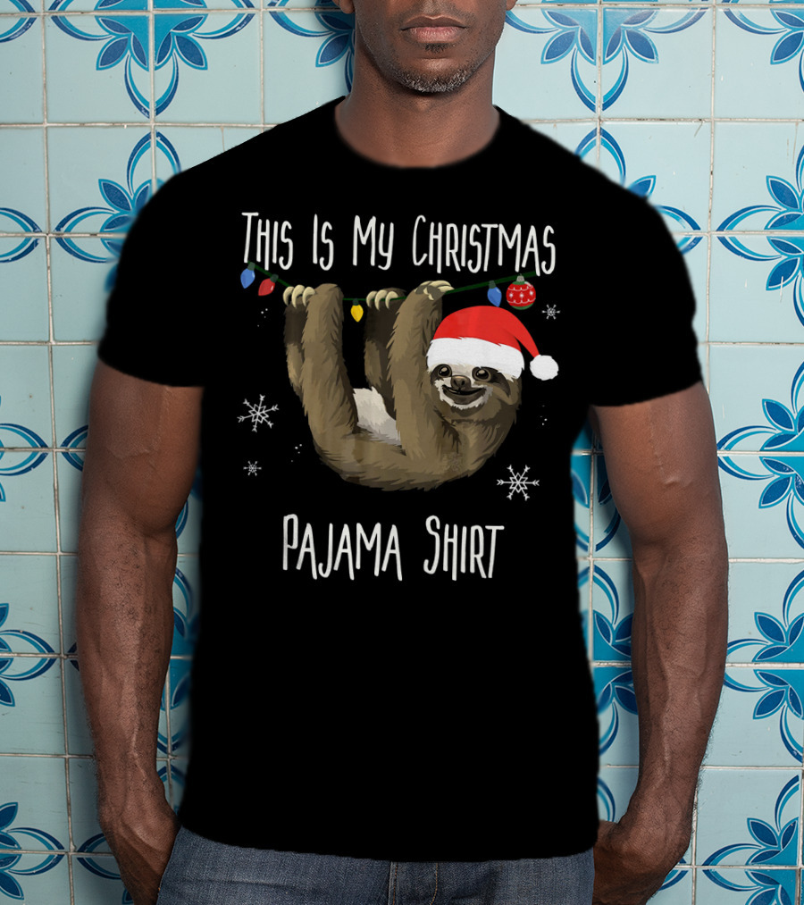 This Is My Christmas Pajama Shirt Sloth T-Shirt