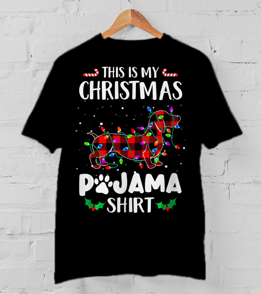 This Is My Christmas Pajama Shirt Dachshund With Lights Candies T-Shirt