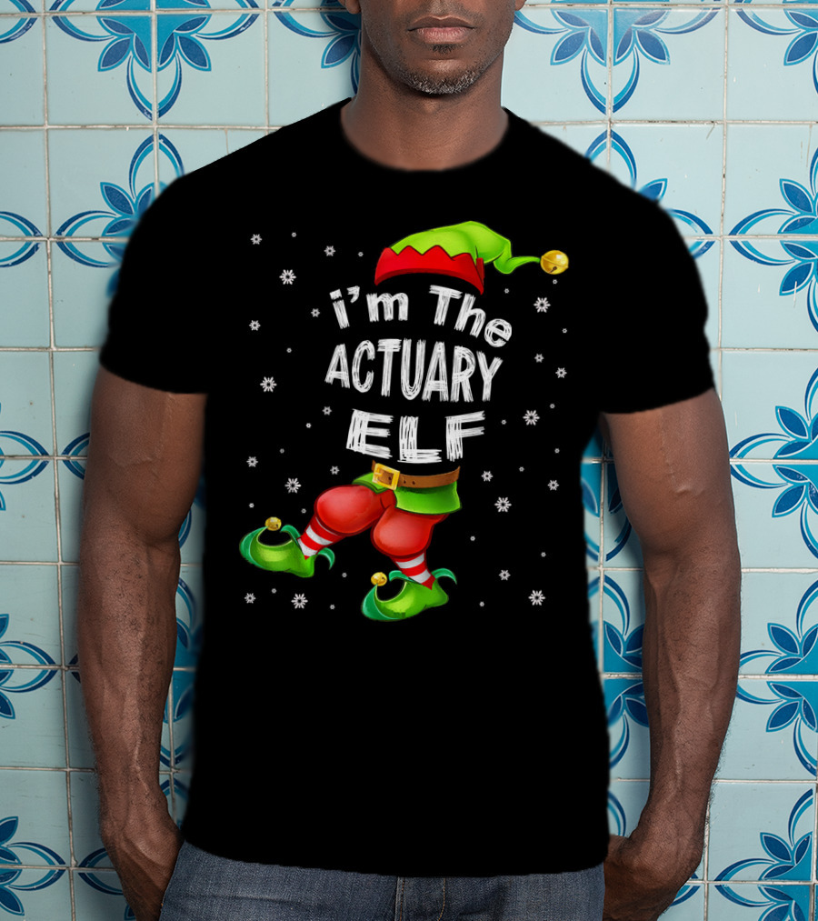 I'm The Actuary Elf Matching Family Group Christmas Snowflakes T-Shirt