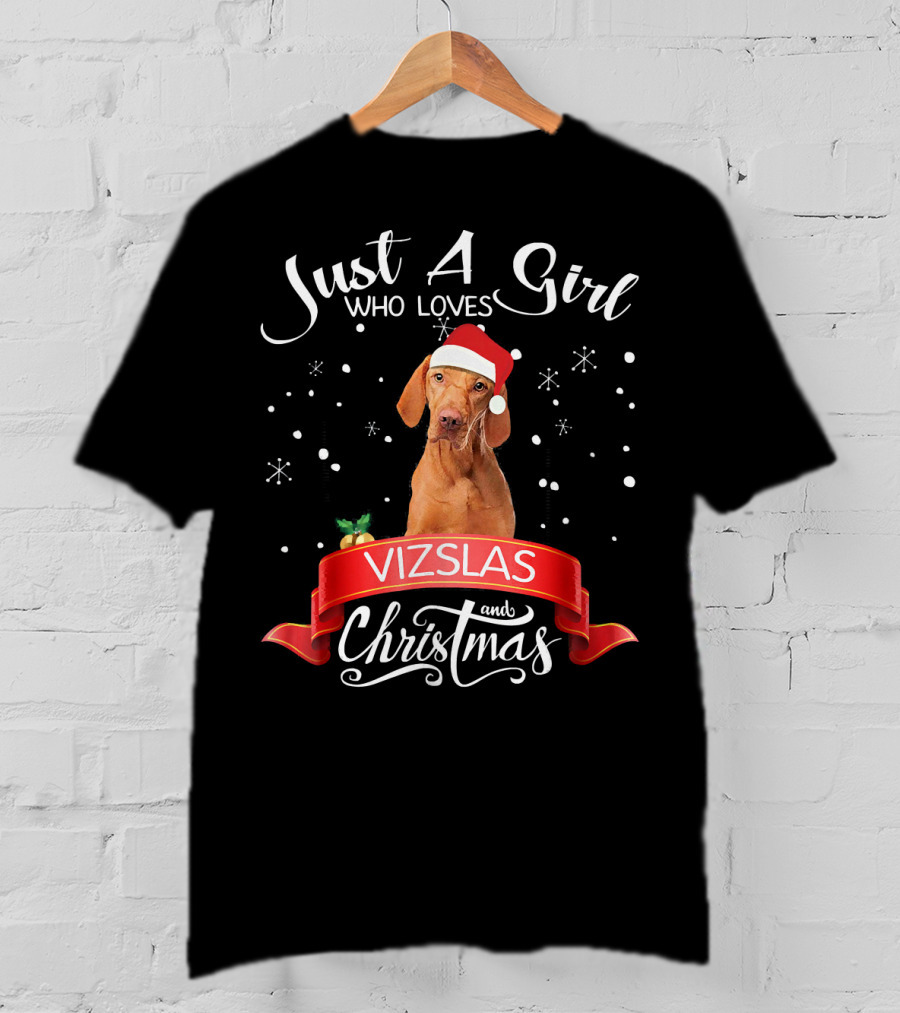 Just A Girl Who Loves Vizslas And Christmas T-Shirt