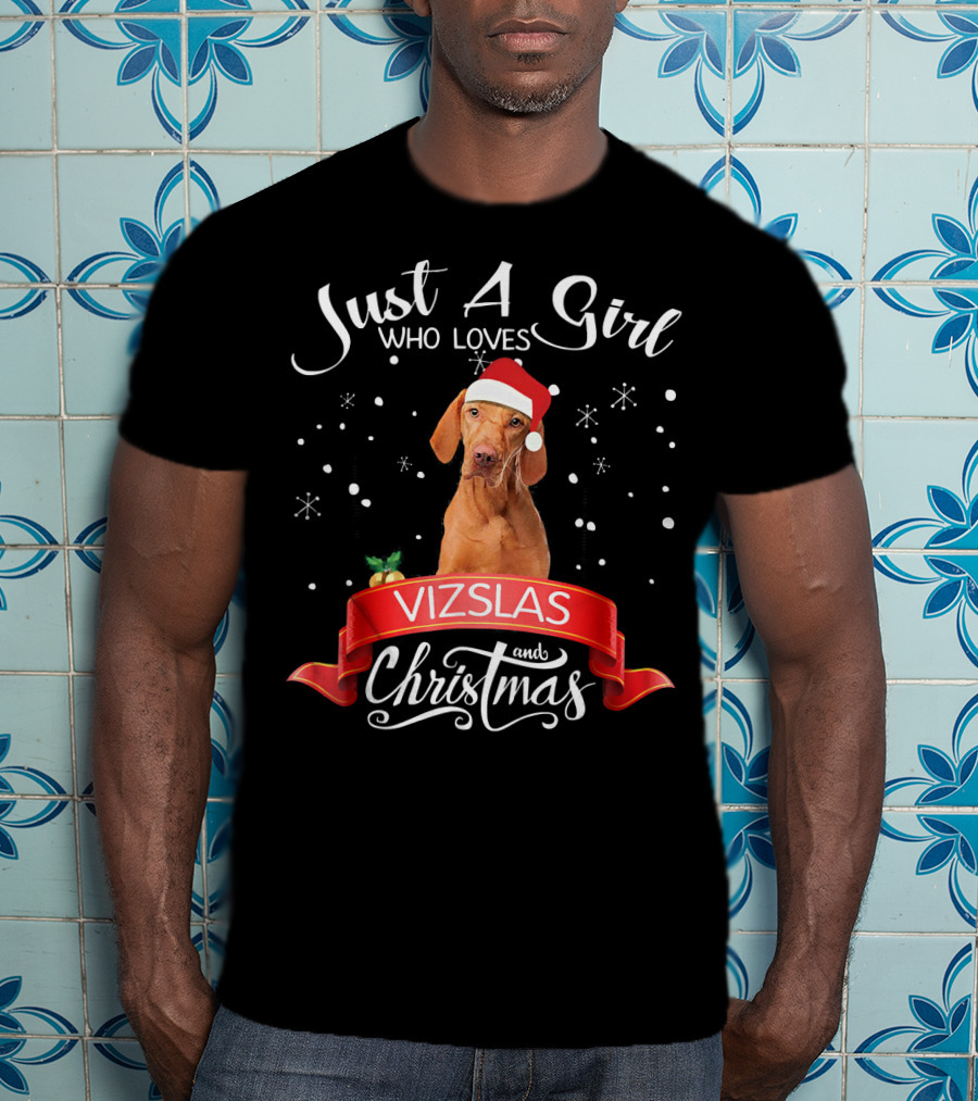 Just A Girl Who Loves Vizslas And Christmas T-Shirt