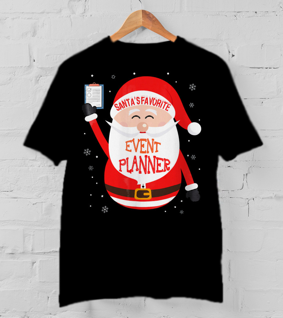 Santa Claus Santa's Favorite Event Planner Merry Xmas T-Shirt