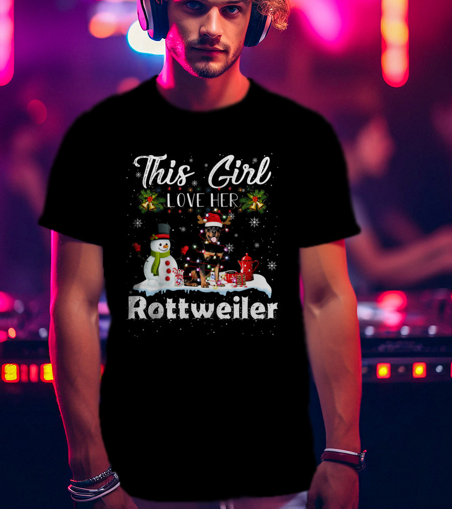 This Girl Love Her Rottweiler Snowman Xmas T-Shirt