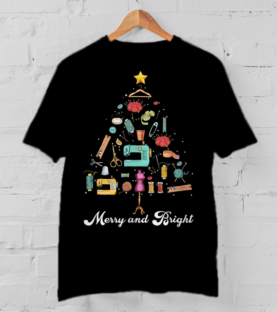 Merry And Bright Christmas Tree Sewing Yarn Quilting Tools T-Shirt
