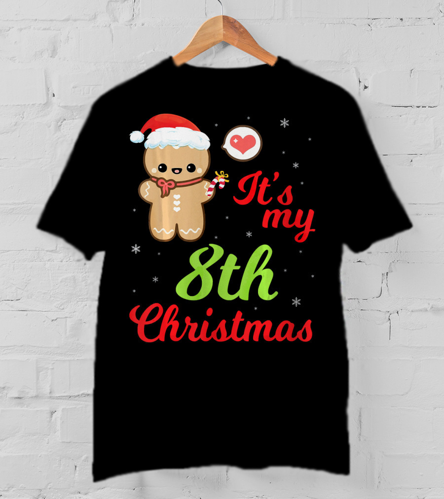 Gingerbread Noel Costume Heart Snow It's My 8th Christmas T-Shirt
