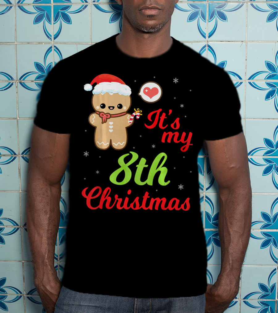 Gingerbread Noel Costume Heart Snow It's My 8th Christmas T-Shirt