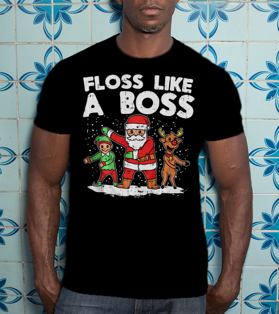 Floss Like A Boss Santa Claus Elf Reindeer Dance T-Shirt