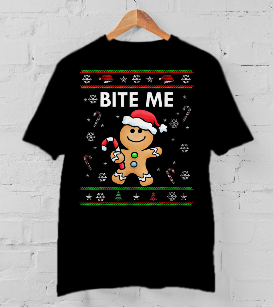 BITE ME Gingerbread Ugly Sweater Style With Santa Hat And Candy Cane T-Shirt