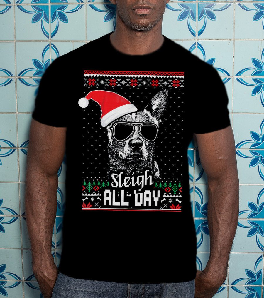 Sleigh All Day Funny Australian Cattle Dog Christmas Santa Hat Sunglasses Festive Knit T-Shirt